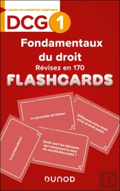 Dcg 1 : Fondamentaux Du Droit ; Révisez En 170 Flashcards
