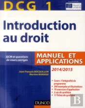 Dcg 1 - Introduction Au Droit 2014/2015 - 8e Edition - Manuel Et Applications