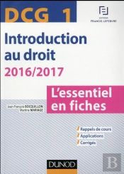 Dcg 1 - Introduction Au Droit - 2016/2017 - 7e Ed. - L'Essentiel En Fiches