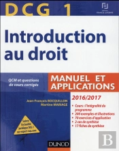 Dcg 1 ; Introduction Au Droit ; Manuel Et Applications (Édition 2016/2017)