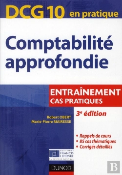 Bertrand.pt - Dcg 10 ; Comptabilité Approfondie ; Cas Pratiques (3e Édition)