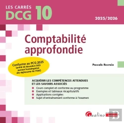 Bertrand.pt - Dcg 10 - Comptabilité Approfondie : Conforme Au Pcg 2025 (Arrêté 26 Décembre 2023 Portant Homologation Des Règlements De L'Anc) (Édition 2025/2026)