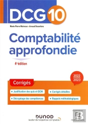Dcg 10 : Comptabilité Approfondie ; Corrigés (Édition 2022/2023)