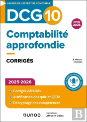 Dcg 10 : Comptabilité Approfondie ; Corrigés (Édition 2025/2026)