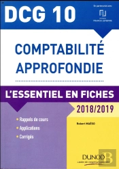 Dcg 10 - Comptabilité Approfondie ; L'Essentiel En Fiches (Édition 2018/2019)