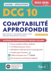 Dcg 10 - Comptabilité Approfondie : Manuel Et Applications 2025-2026 : À Jour De La Réforme Du Pcg