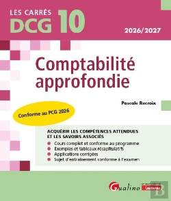 Bertrand.pt - Dcg 10 : Comptabilité Approfondie ; Nouveaux Programmes (Édition 2026/2027)