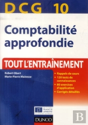 Dcg 10 ; Comptabilité Approfondie ; Tout L'Entraînement (Édition 2013/2014)