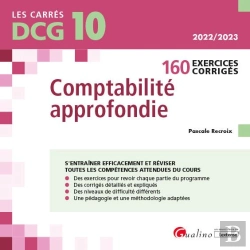 Bertrand.pt - Dcg 10 - Exercices Corriges De Comptabilite Approfondie 10eme Edition - 163 Exercices Corriges Pour