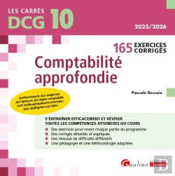 Bertrand.pt - Dcg 10 - Exercices Corrigés De Comptabilité Approfondie : 165 Exercices Corrigés Et Expliqués Pour S'Entraîner Et Réviser Efficacement. Conforme Au Pcg 2025 (13e Édition)