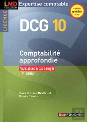 Dcg 10 Licence Comptabilite Approfondie Applications Et Cas Corriges 4e Edition