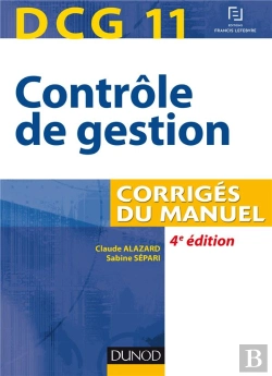 Bertrand.pt - Dcg 11 - Controle De Gestion - 4e Ed. - Corriges Du Manuel