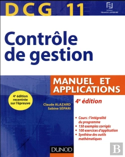 Bertrand.pt - Dcg 11 - Controle De Gestion - 4e Ed. - Manuel Et Applications