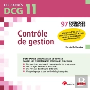 Dcg 11 : Contrôle De Gestion ; 97 Exercices Corrigés Pour S'Entraîner Efficacement Et Réviser Toutes Les Compétences Attendues Du Cours