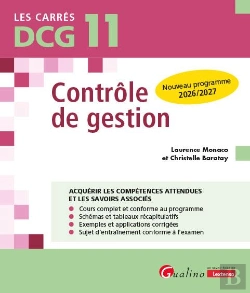 Bertrand.pt - Dcg 11 - Contrôle De Gestion : À Jour Du Nouveau Référentiel D'Août 2025 Entrant En Vigueur À La Rentrée De 2026 (13e Édition)