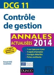 Dcg 11 ; Contrôle De Gestion ; Annales Actualisées (Édition 2014)