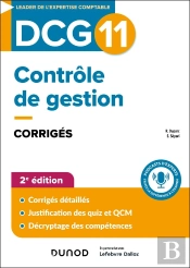 Dcg 11 : Contrôle De Gestion ; Corrigés (2e Édition)
