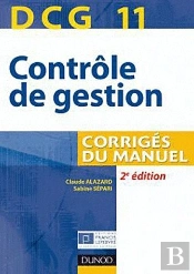 Dcg 11 ; Contrôle De Gestion, Corrigés Du Manuel (2e Édition)