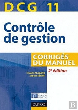 Bertrand.pt - Dcg 11 ; Contrôle De Gestion, Corrigés Du Manuel (2e Édition)