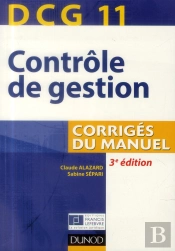 Dcg 11 ; Contrôle De Gestion ; Corrigés Du Manuel (3e Édition)