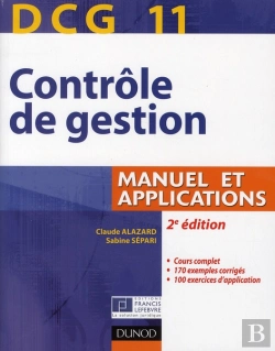 Bertrand.pt - Dcg 11 ; Contrôle De Gestion, Manuel Et Applications (2e Édition)