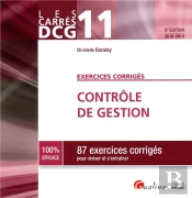 Dcg 11 -Ex Corriges - Controle De Gestion - 5eme Edition - 87 Exercices Corriges Pour Reviser Et S'E