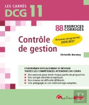 Dcg 11 - Exercices Corrigés - Contrôle De Gestion : 88 Exercices Corrigés - Nouveau Programme 2026/2027 (10e Édition)