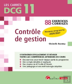 Bertrand.pt - Dcg 11 - Exercices Corrigés - Contrôle De Gestion : 88 Exercices Corrigés - Nouveau Programme 2026/2027 (10e Édition)