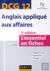 Dcg 12 ; Anglais Appliqué Aux Affaires ; L'Essentiel En Fiches ; 3e Édition