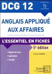 Dcg 12 - Anglais Appliqué Aux Affaires ; L'Essentiel En Fiches (5e Édition)