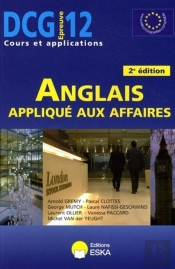 Dcg 12 ; L'Anglais Appliqué Aux Affaires (2e Édition)