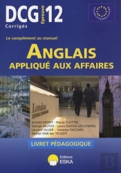 Dcg 12 ; L'Anglais Appliqué Aux Affaires