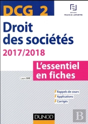Dcg 2 - Droit Des Societes 2017/2018 - 8e Ed. - L'Essentiel En Fiches