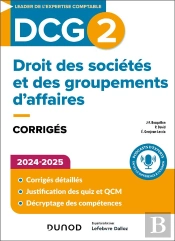 Dcg 2 - Droit Des Sociétés Et Des Groupements D'Affaires - Corrigés 2024-2025