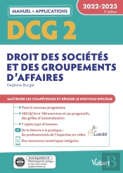 Dcg 2 : Droit Des Sociétés Et Des Groupements D'Affaires ; Manuel Et Applications (Édition 2022/2023)