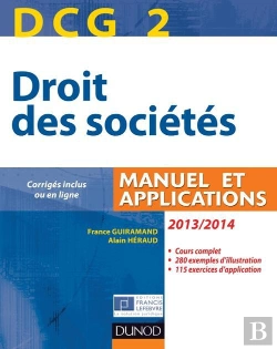Bertrand.pt - Dcg 2 ; Droit Des Sociétés ; Manuel Et Applications (Édition 2013/2014)