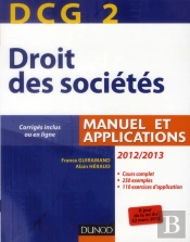 Dcg 2 ; Droit Des Sociétés ; Manuel Et Applications, Questions De Cours Corrigées (Édition 2012/2013)