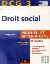 Dcg 3 - Droit Social 2014/2015 - 8e Edition - Manuel Et Applications, Corriges Inclus