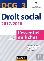 Dcg 3 - Droit Social 2017/2018 - 8e Ed. - L'Essentiel En Fiches