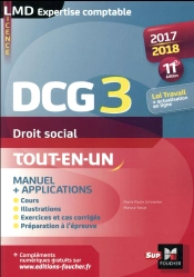 Dcg 3 - Droit Social - Manuel Et Applications - Millesime 2017-2018  - 11e Edition