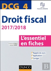 Dcg 4 - Droit Fiscal - 2017/2018- 9e Ed. - L'Essentiel En Fiches