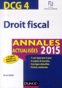 Bertrand.pt - Dcg 4 ; Droit Fiscal ; Annales Actualisées 2015