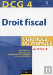 Dcg 4; Droit Fiscal ; Corrigés Du Manuel (9e Édition)