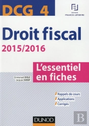 Dcg 4 ; Droit Fiscal ; L'Essentiel En Fiches (Édition 2015/2016)