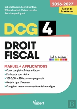 Bertrand.pt - Dcg 4 - Droit Fiscal : Manuel Et Applications - Réforme 2026-2027 : Maîtriser Les Compétences Et Réussir L'Examen
