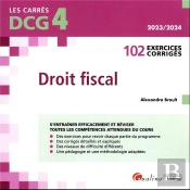 Dcg 4 - Exercices De Droit Fiscal - Veritable Outil D'Entrainement Pour L'Ue 4, Droit Fiscal