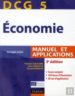 Bertrand.pt - Dcg 5 ; Économie ; Manuel Et Applications, Corrigés Inclus (3e Édition)