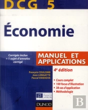 Dcg 5 ; Économie ; Manuel Et Applications, Corrigés Inclus (4e Édition)