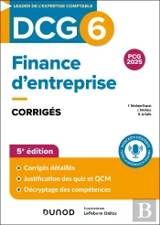 Dcg 6 : Finance D'Entreprise ; Corrigés (5e Édition)