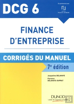 Bertrand.pt - Dcg 6 ; Finance D'Entreprise ; Corrigés Du Manuel (7e Édition)